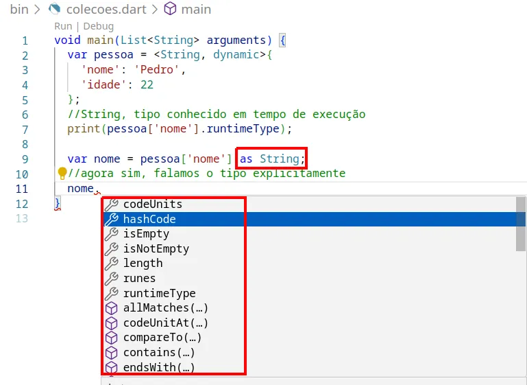 VS Code com a expressão as String aplicada ao valor do mapa e a lista de sugestões mostrando membros de String como codeUnits, isEmpty, length e contains