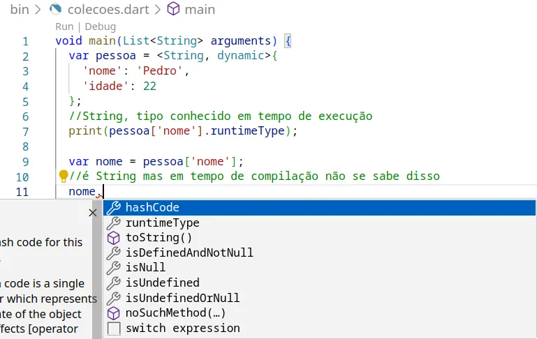 VS Code sugerindo, após nome seguido de ponto, apenas membros de Object como hashCode, runtimeType e toString