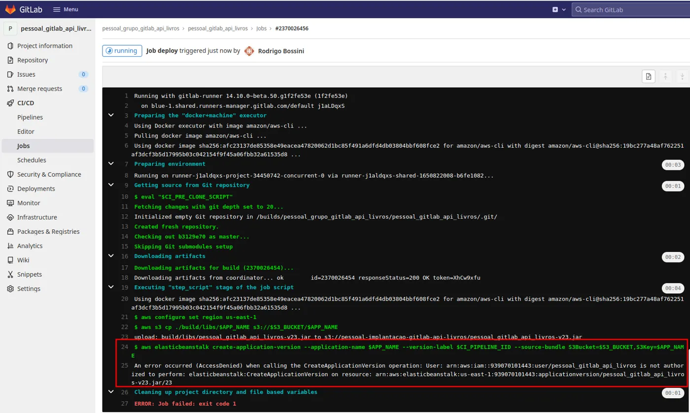 Log do job deploy em que aws elasticbeanstalk create-application-version falha com AccessDenied: o usuário IAM não está autorizado a executar elasticbeanstalk:CreateApplicationVersion
