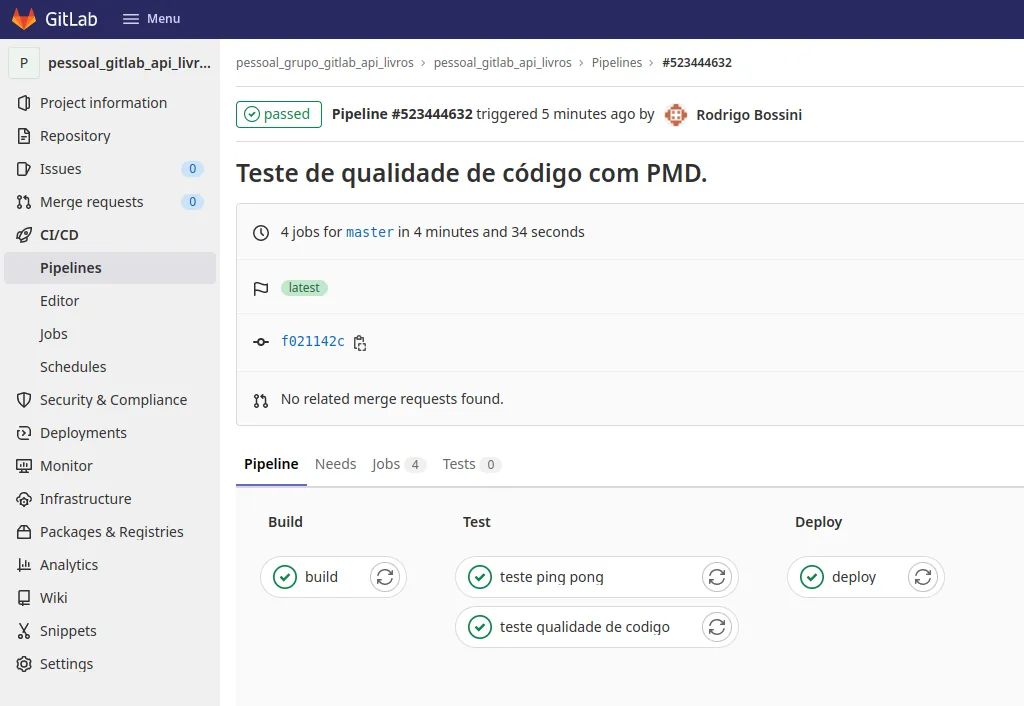 Pipeline com o stage Test contendo os jobs teste ping pong e teste qualidade de codigo, ambos com sucesso, antes do Deploy