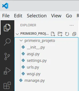 Explorer do VS Code com o projeto PRIMEIRO_PROJETO contendo a pasta primeiro_projeto (com __init__.py, asgi.py, settings.py, urls.py e wsgi.py) e o arquivo manage.py