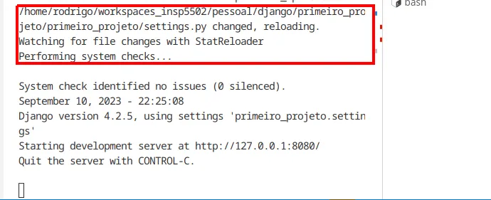 Terminal com a mensagem "primeiro_projeto/settings.py changed, reloading." e o servidor reiniciado