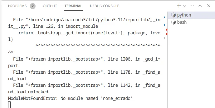 Terminal com o traceback terminando em "ModuleNotFoundError: No module named 'nome_errado'"