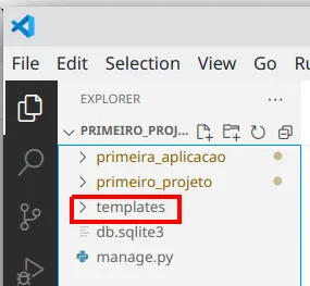 Explorer do VS Code com a pasta templates na raiz do projeto, ao lado de primeira_aplicacao e primeiro_projeto