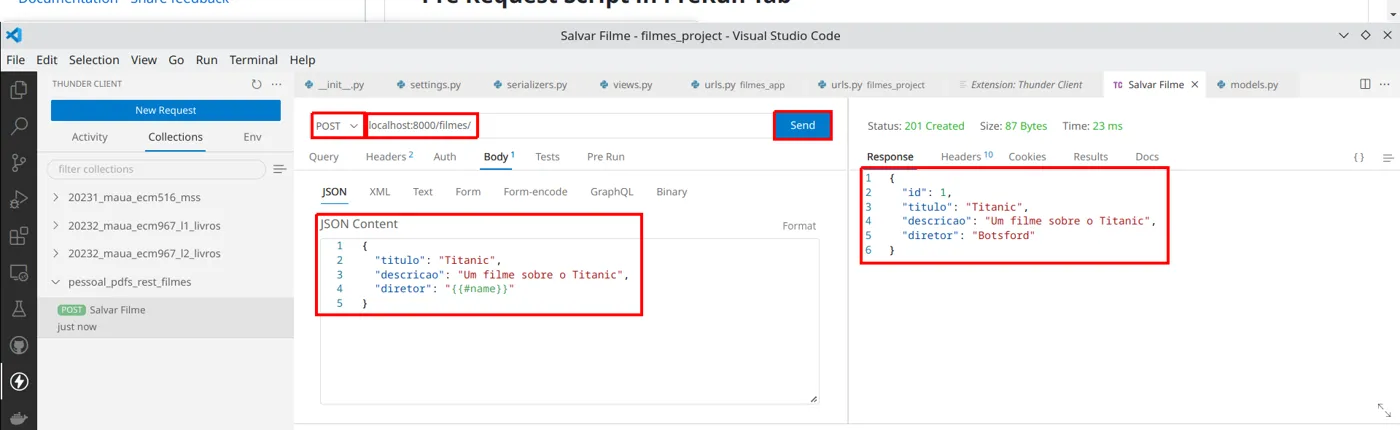 Thunder Client com POST localhost:8000/filmes/, o corpo JSON acima e a resposta 201 Created com id 1 e diretor "Botsford"