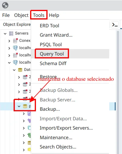 Menu Tools do pgAdmin com a opção Query Tool em destaque e a observação "mantenha o database selecionado"