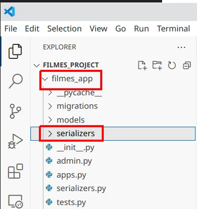 Explorer do VS Code com a nova pasta filmes_app/serializers em destaque
