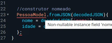 Editor mostrando o construtor nomeado PessoaModel.fromJSON sublinhado com o erro "Non-nullable instance field 'nome'..."