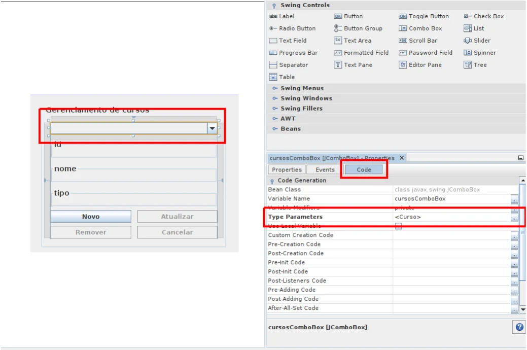 NetBeans com o cursosComboBox selecionado e, na aba Code das propriedades, o campo Type Parameters preenchido com Curso entre sinais de menor e maior