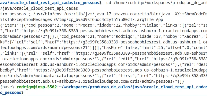 Terminal exibindo o JSON devolvido pela API, com a lista items contendo pessoas como Pedro e Rodrigo