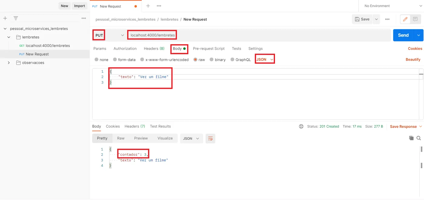 Postman, dentro da pasta lembretes da coleção, com um PUT em localhost:4000/lembretes e a resposta com o contador do lembrete destacado