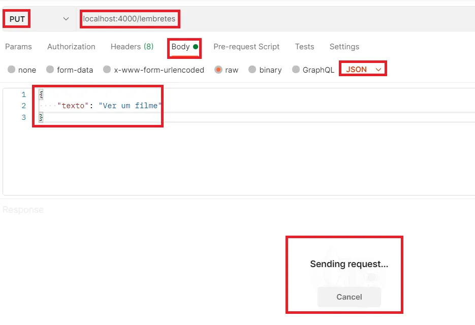 Postman com um PUT em localhost:4000/lembretes, corpo JSON com o texto Ver um filme e a mensagem Sending request destacada