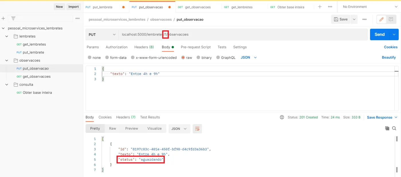Postman com um PUT em localhost:5000/lembretes/1/observacoes e a resposta com a observação recém-criada com status aguardando destacado
