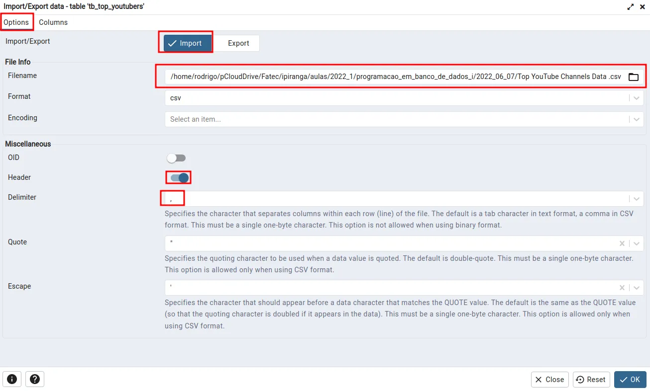 Janela Import/Export data com Import selecionado, o caminho do arquivo CSV em Filename, Header ativado e o delimitador destacado