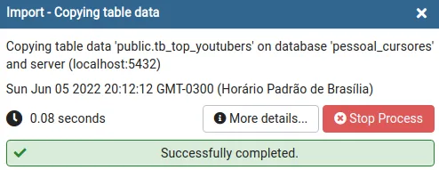 Aviso Import - Copying table data informando a cópia para public.tb_top_youtubers e a mensagem Successfully completed