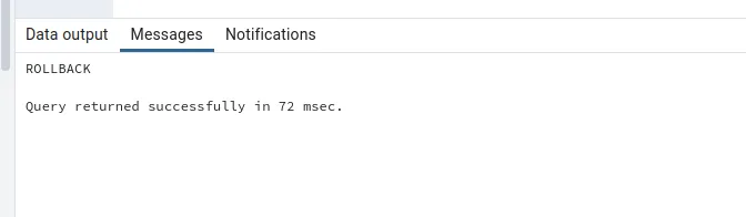 Aba Messages com ROLLBACK e Query returned successfully