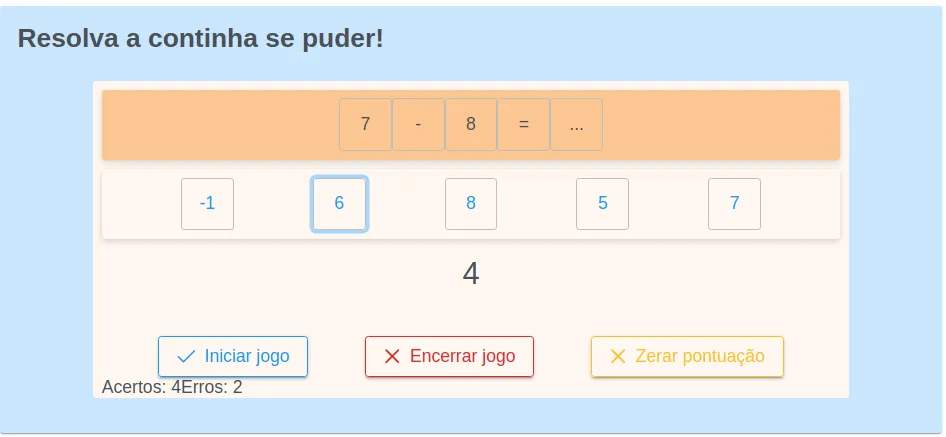 Cartão "Resolva a continha se puder!" com a conta 7 - 8, as alternativas -1, 6, 8, 5 e 7, o tempo restante 4, os três botões e o texto "Acertos: 4Erros: 2"