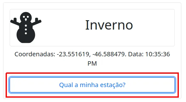 Aplicação exibindo "Inverno", as coordenadas e a data, com o botão "Qual a minha estação?" destacado