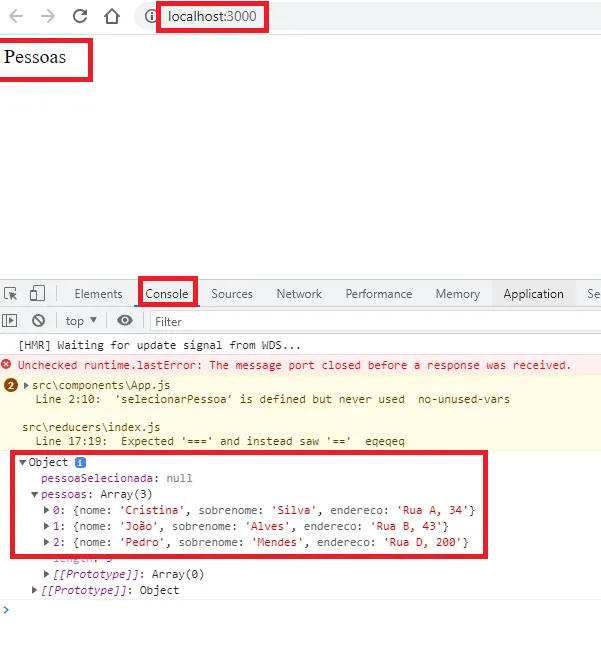 A aplicação exibindo "Pessoas" e o console mostrando um objeto com pessoaSelecionada: null e pessoas, um array com Cristina, João e Pedro