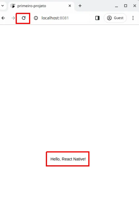 Navegador em localhost:8081 com o botão de atualizar destacado e o texto "Hello, React Native!" destacado no centro da página