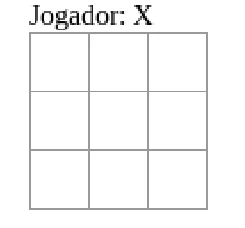 Tabuleiro vazio de jogo da velha, com três linhas de três quadrados, e o texto "Jogador: X" acima