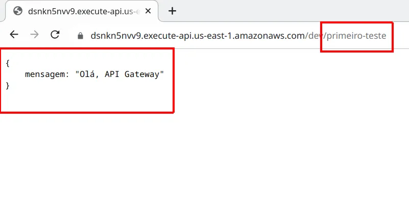 Navegador acessando a URL terminada em /primeiro-teste e exibindo o JSON com mensagem Olá, API Gateway