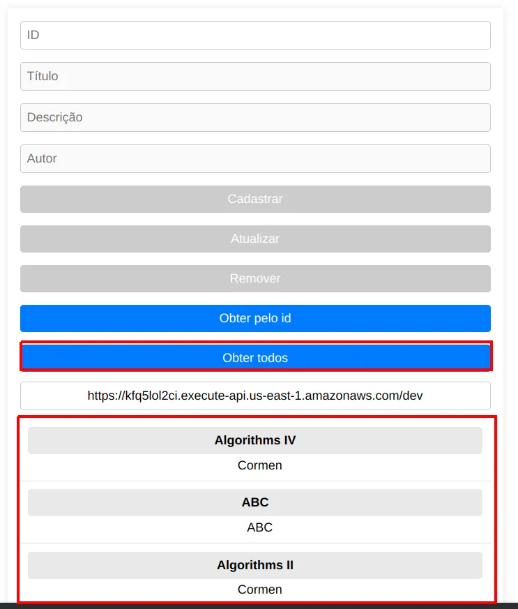 Aplicação de livros em execução, com campos de id, título, edição e autor, botões Cadastrar, Atualizar, Remover, Obter pelo id e Obter todos, a URL do Back End e a lista de livros destacada