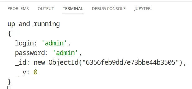 Terminal exibindo up and running e o documento salvo com login admin, password admin, _id ObjectId e __v 0
