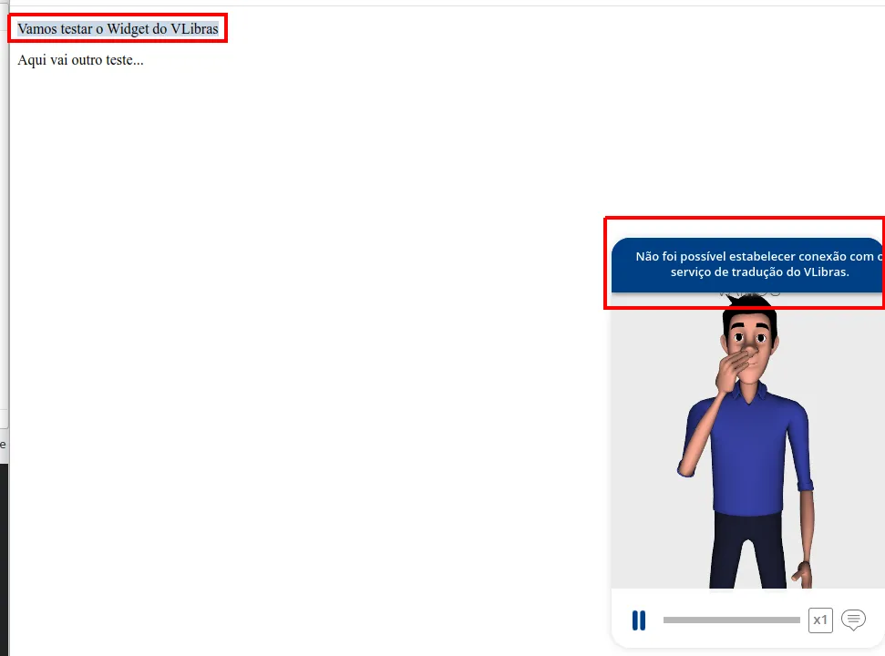Parágrafo Vamos testar o Widget do VLibras destacado e o avatar sinalizando, com uma mensagem de erro de conexão com o serviço de tradução do VLibras em destaque